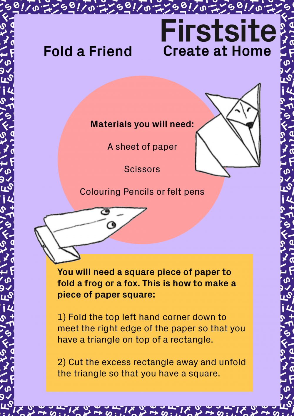 Firstsite Create at Home Fold a Friend Instructions pg 1 of 5