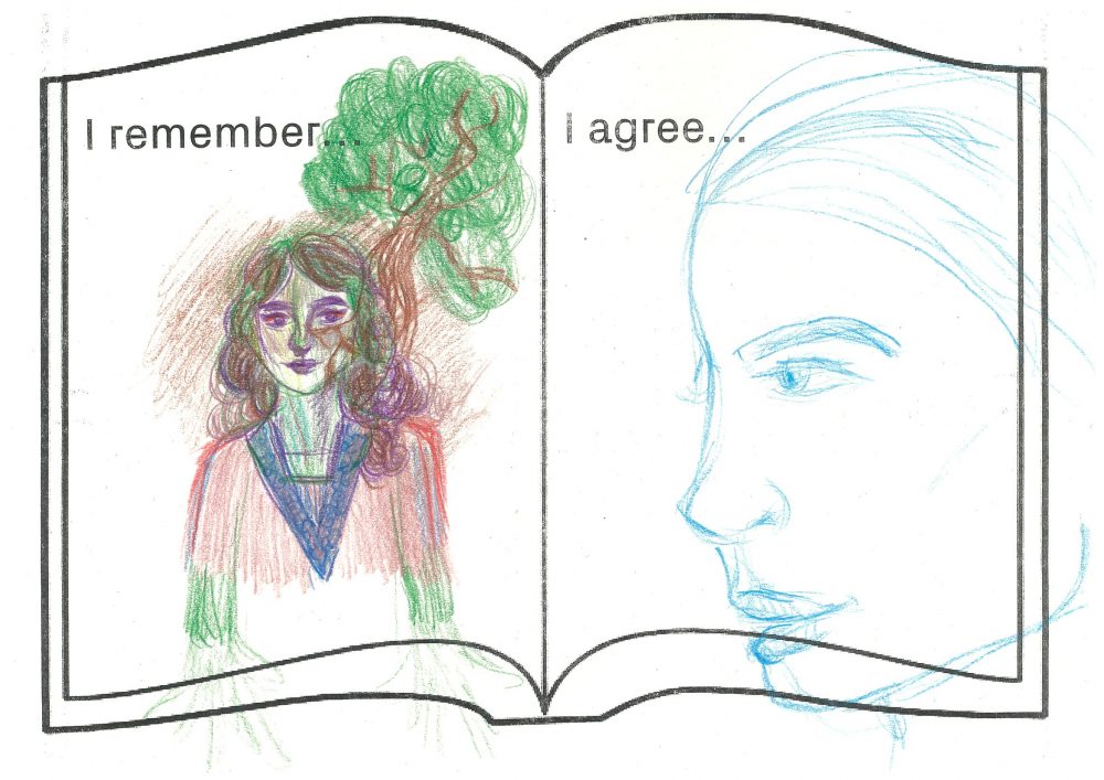 Pencil drawing on paper divided into two section. One side is labelled 'I remember' and the right side is labelled 'I agree'. Left side there is a personwearing a red and brown shirt. They have brown hair. There is a tree standing behind them. On the right side there is a side portrait of a person in blue pencil.