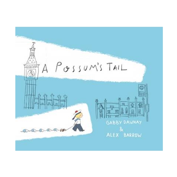 Cover of A Possum's Tail book in blue and white. Drawn images of Big Ben and other buildings. In front of these, there's a boy in a sailor's costume.