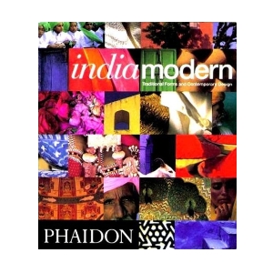 Book cover of india modern – Traditional Forms and Contemporary Design paperback depicting a gallery of images of Indian people, traditional wear, colourful plants and architecture.