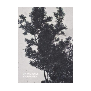 Front page of Container by Zhang Enli hardcover showing tree branches in black and white.