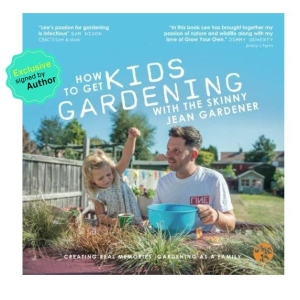 Book cover of How to Get Kids Gardening with the Skinny Jean Gardener paperback depicting Lee Connelly in a garden with a little blonde girl in a dress on a bright sunny day.