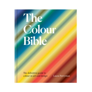 Cover of The Colour Bible: The definitive guide to colour in art and design has a rainbow of colours spread diagonally with the title on the left top corner.